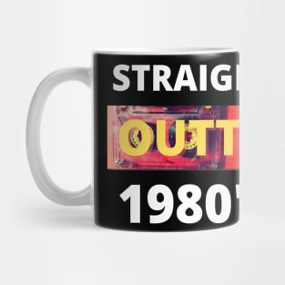 Straight outta 1980's Mug
